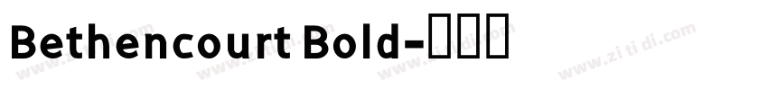 Bethencourt Bold字体转换